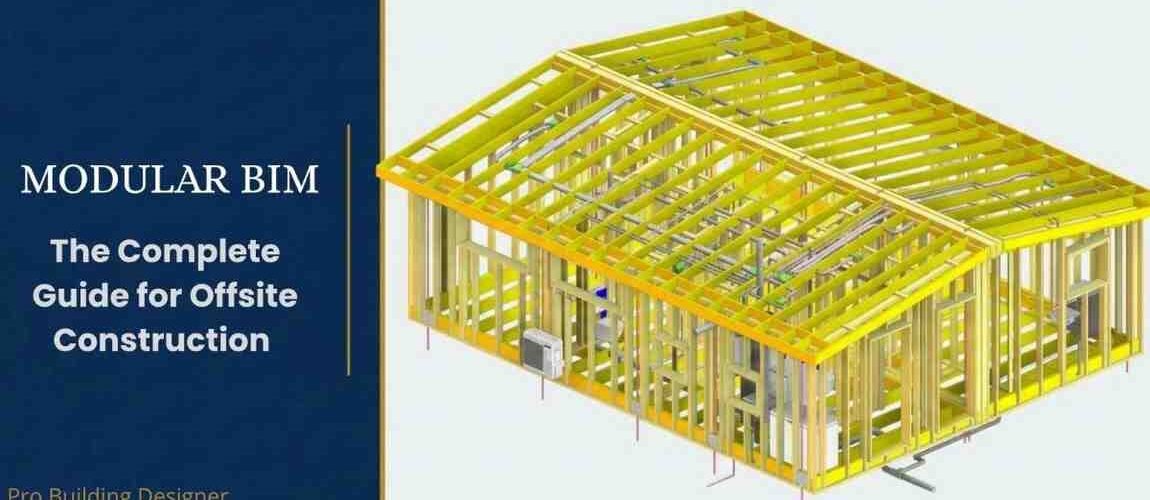 Modular BIM: The Complete Guide for Offsite Construction