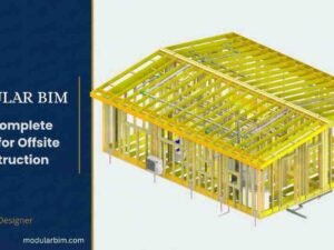 Modular BIM: The Complete Guide for Offsite Construction